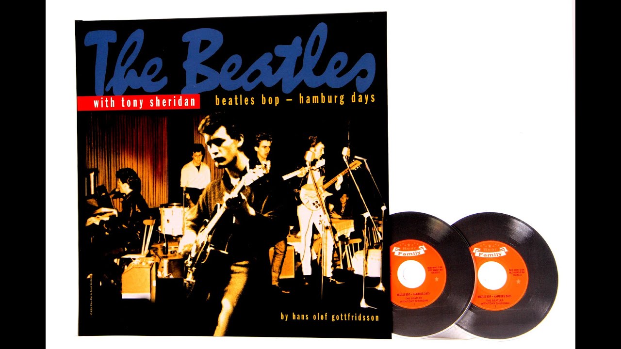 Tony Sheridan & The Beatles - Beatles Bop - Hamburg Days