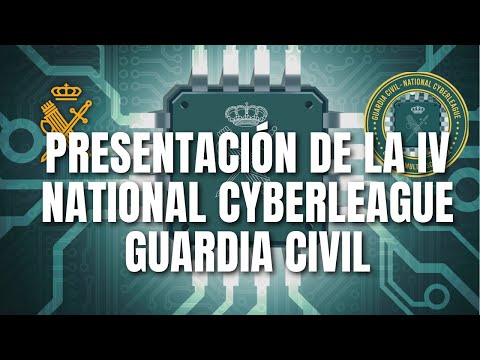 Presentación de la IV edición de la Cyberleague, NCL Guardia Civil