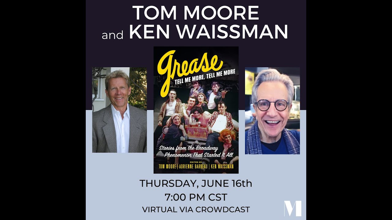 GREASE TELL ME MORE, TELL ME MORE Tom Moore in conversation with Ken Waissman YouTube GREASE TELL ME MORE, TELL ME MORE Tom Moore in conversation with Ken Waissman YouTube