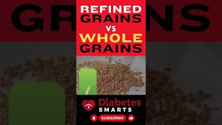 Why Are Whole Grains Better Than Refined Grains?