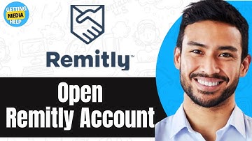How To Open Remitly Account And Send Money Internationally | Easy Guide 2024