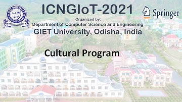 ICNGIoT-2021 Cultural Program @ GIET University