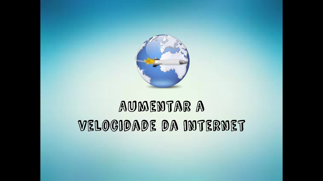 Como aumentar a velocidade da sua internet - YouTube
