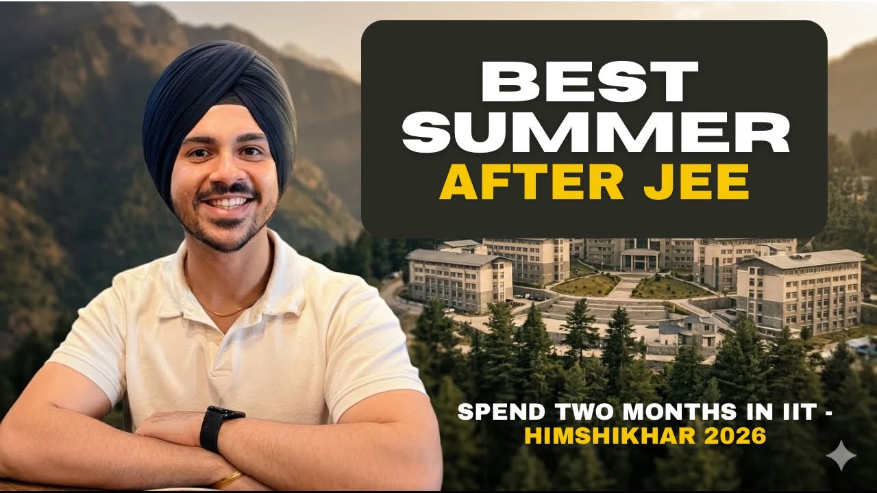 What after JEE? | IITian reviews the IIT Mandi Summer Program ✨ | HIMSHIKHAR 2026