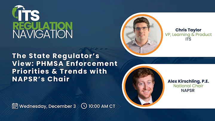 The State Regulator's View: PHMSA Enforcement Priorities & Trends with NAPSR’s Chair Confirmation