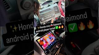 Honda Civic Diamond Android Player Installation | Full Dashboard Upgrade 🔥