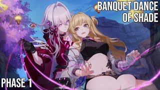 Banquet Dance of Shade Chapter 1 Phase 1 - Honkai Impact 3rd P2 Event