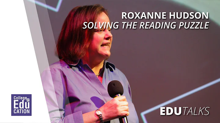 EduTalks: Roxanne Hudson & Solving the Reading Puz...