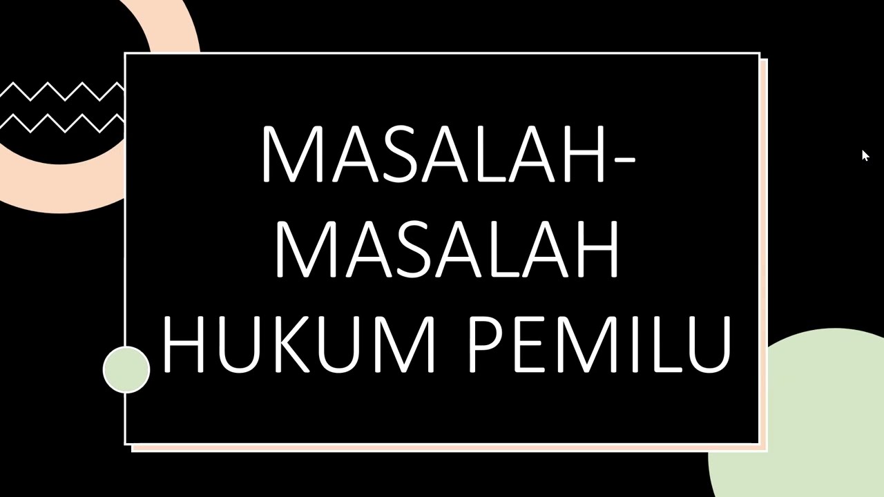 Masalah Hukum Pemilu: Jenis Pelanggaran dan Sengketa dalam Pemilu dan Pilkada 2024