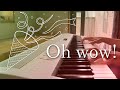 『Piano cover』 Oh wow! - メガテラ・ゼロ