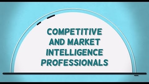How to become a certified Competitive Intelligence Professional
