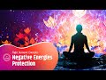 Protecting Yourself from Negative Energies: Build Stronger Immunity to Fight Demonic Energies: 417hz