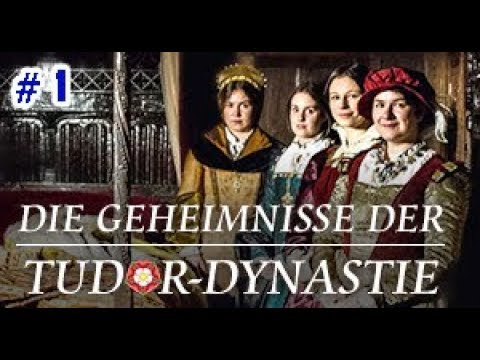 Die Geheimnisse der Tudor-Dynastie: sex und Tyrannei (1/2) [ Dokumentation Deutsch ]