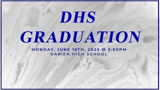 Darien High School Graduation Ceremonies - Class of 2025