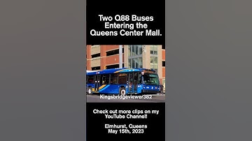 #Shorts Two Q88 Buses Entering the Queens Center Mall (2023).