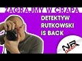 Zagrajmy w crapa #16 - Detektyw Rutkowski Is Back (Najgorsze gry wg NRGeeka)