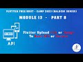 Module 13 Part 8 - Flutter Upload File/Image To Rest API/Server Using Multipart Http Request