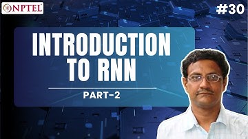#30 Introduction to RNN | Part 2 | Modern Computer Vision