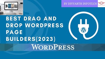 Best Drag and Drop WordPress Page Builders for 2023