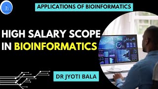 High Salary Scope in Bioinformatics and Applications of Bioinformatics|  Scope of #bioinformatics