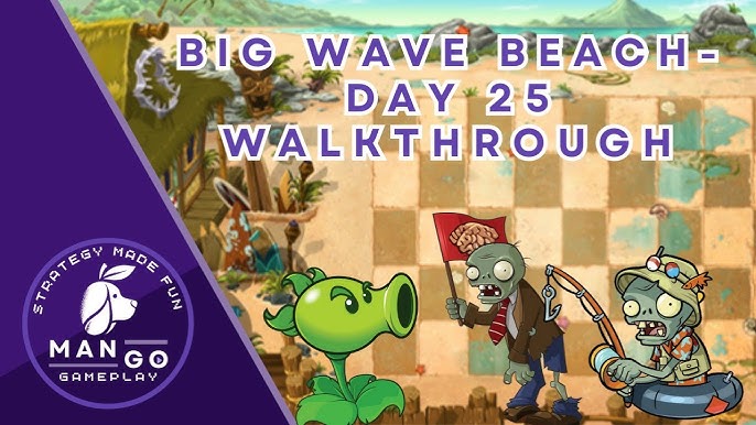 Big Wave Beach - Day 30, Plants vs. Zombies Wiki