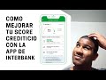 Como mejorar tu score crediticio en Perú con Interbank Puntaje Crediticio