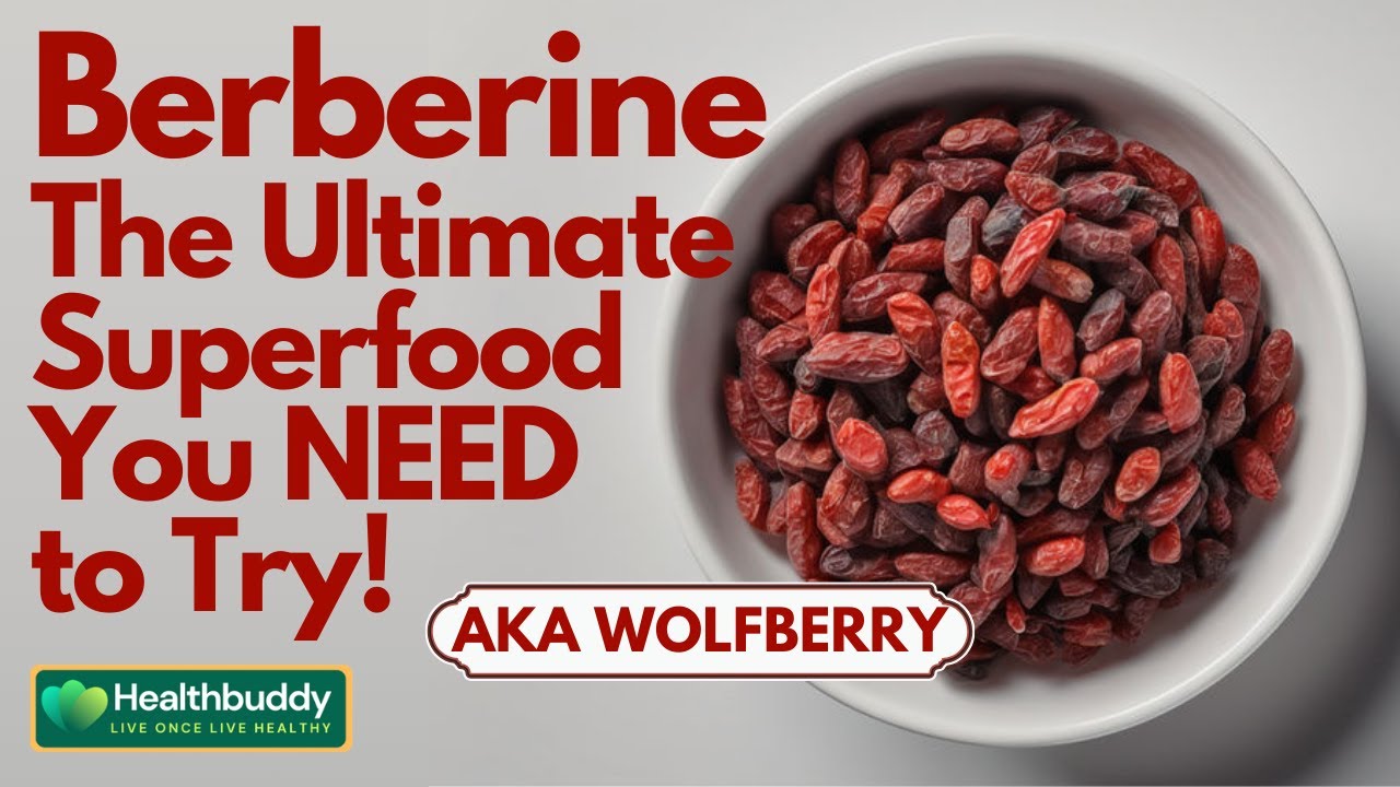 Berberine or Wolfberry - The Ultimate Superfood You NEED to Try!