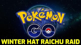 Pokémon Go - Winter Hat Raichu Raid