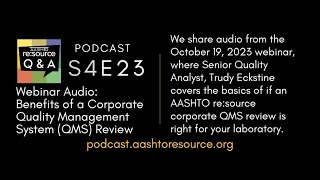 Full AASHTO re:source Q & A Podcast S4 E23: Benefits of a Corporate Quality Management System Review Guide