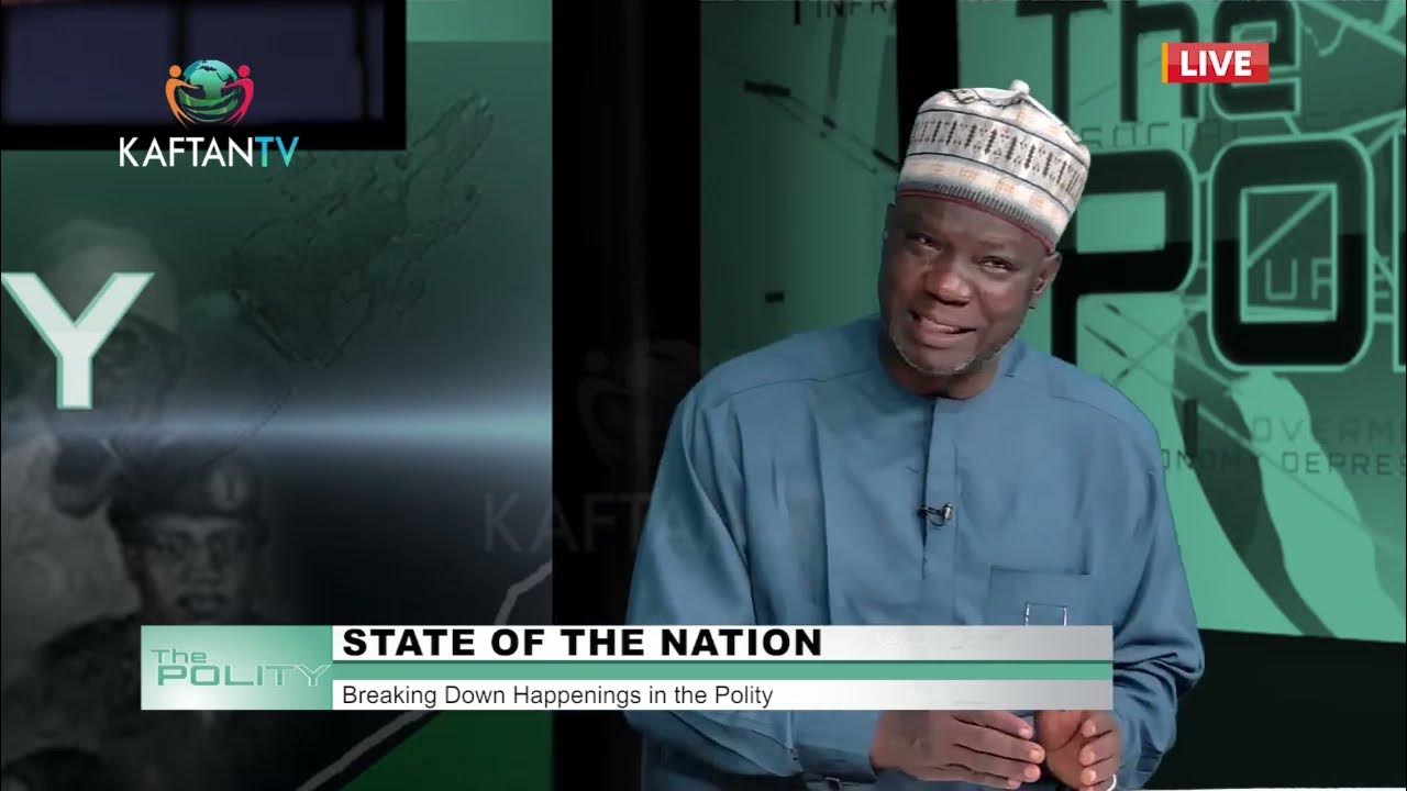 STATE OF THE NATION: Breaking Down Happenings in THE POLITY