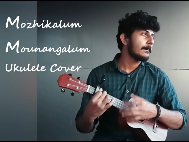 Mozhikalum mounangalum ukulele cover class=