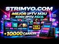 Mejor IPTV M3U para Kodi 2026 IPTV Fácil, Rápido y Premium con STRIMYO COM