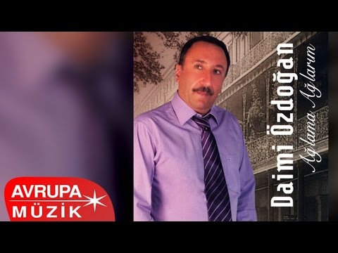 Daimi Özdoğan - Ağlama Ağlarım (Full Albüm)