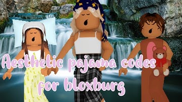 Bloxburg Pajama Codes Aesthetic : Aesthetic Pyjama Codes For Bloxburg