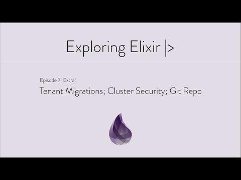 Episode 7 Extra: Tenant Migrations, Cluster Security, Git Repo
