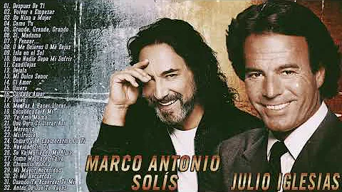 JULIO IGLESIAS y MARCO ANTONIO SOLIS 30 GRANDES EX...