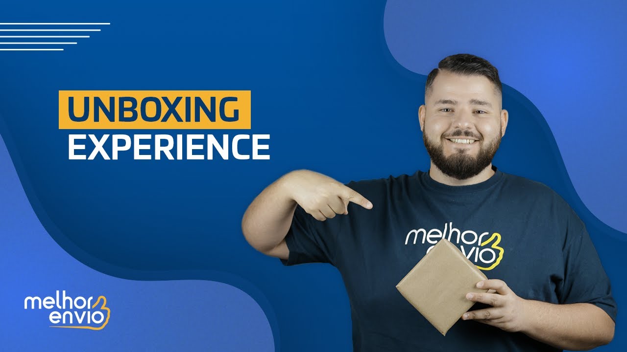 UNBOXING EXPERIENCE: invista na exeriência de compra