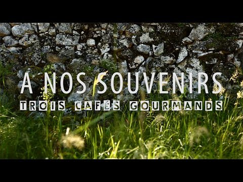 Trois Cafés Gourmands - À nos souvenirs [Clip officiel]