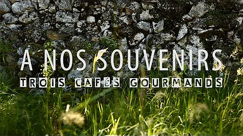 Trois Cafés Gourmands - À nos souvenirs [Clip officiel]