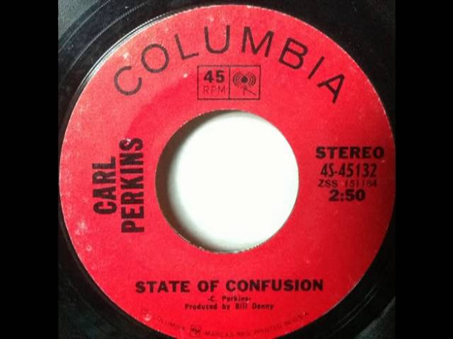 Carl Perkins - State Of Confusion