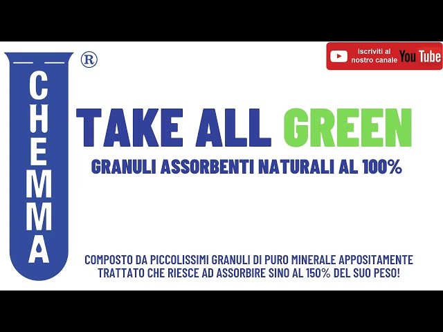 CHEMMA - Take All Green - granuli assorbenti Naturali al 100%