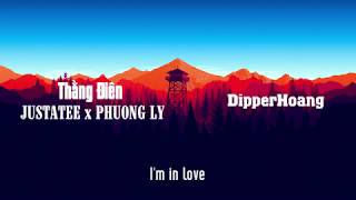 JUSTATEE x PHUONG LY - CRAZY MAN | LYRIC BY DIPPERHOANG