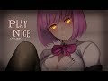 Nightcore ↬ play nice [NV]