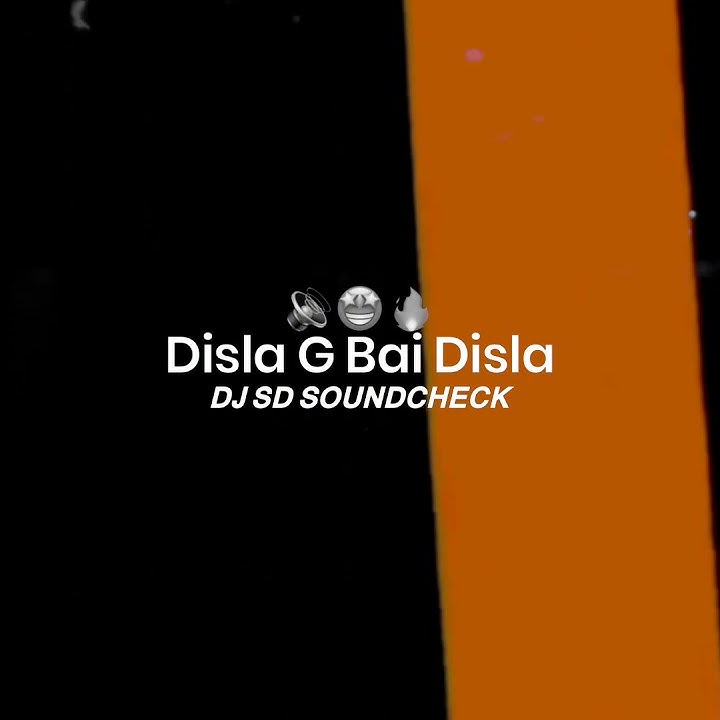 Disla G Bai Disla - (Full Remix) - ITS SD REMIX