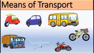 Means of transport for kids ||  Modes of transportation || Means of transport with pictures ||