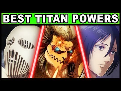 Top-10-OVERPOWERED-Titan-Abilities!-(Attack-on-Titan-/-Shingeki-no-Kyojin-