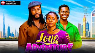 LOVE AND ADVENTURE ; BRYAN OKWARA, ANITA MERE, SAMUEL ONOT, EKAMA ETIM; 2026 Latest Nollywood Movie
