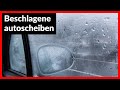 Wie Verhindert Man Das Beschlagen Der Fensterscheibe Im Auto?