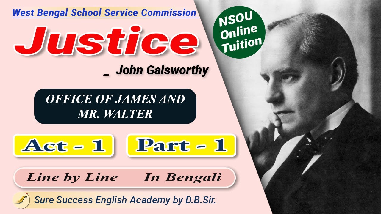'Justice: Act-1' by John Galsworthy in Bengali Line by Line, Part-1