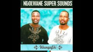 Ndolwane Super Sounds - Ukungafiki (Ukungafiki)